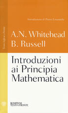 Libro Introduzioni ai Principia mathematica. Testo inglese a fronte. Ediz. integrale Alfred North Whitehead Bertrand Russell
