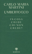 Libro In cosa crede chi non crede? Carlo Maria Martini Umberto Eco