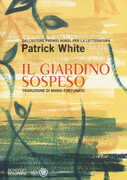 Libro Il giardino sospeso Patrick White