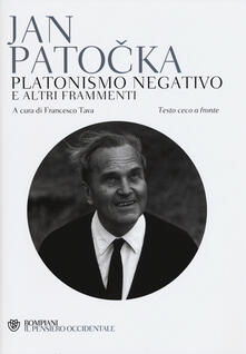 Platonismo negativo e altri frammenti. Testo ceco a fronte.pdf