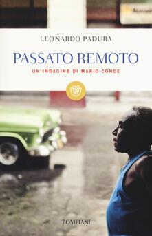 Passato remoto. Unindagine di Mario Conde.pdf