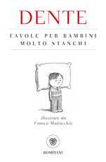Libro Favole per bambini molto stanchi Dente