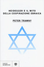 Libro Heidegger e il mito della cospirazione ebraica Peter Trawny