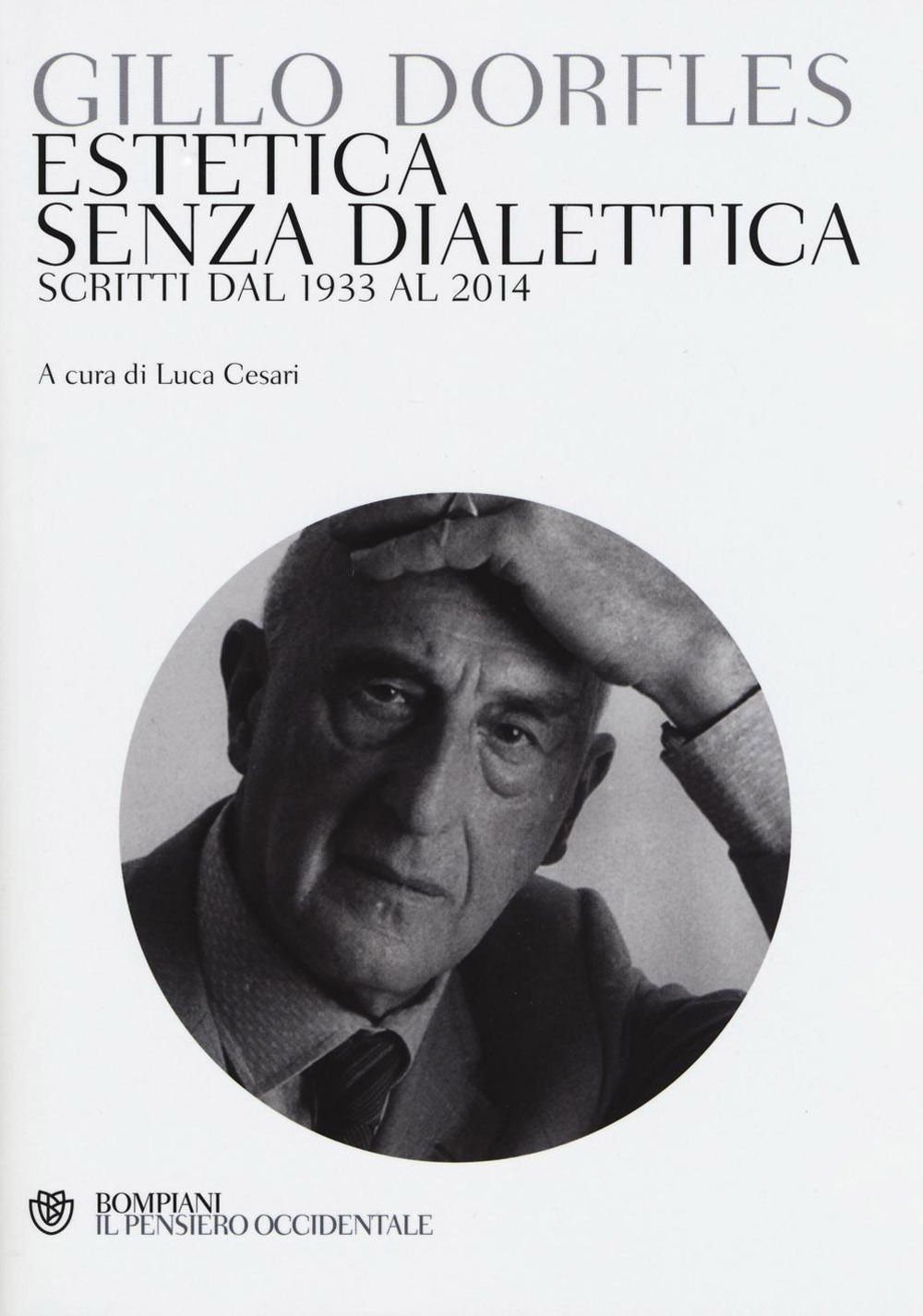 Estetica senza dialettica. Scritti dal 1933 al 2014 Scarica PDF EPUB
