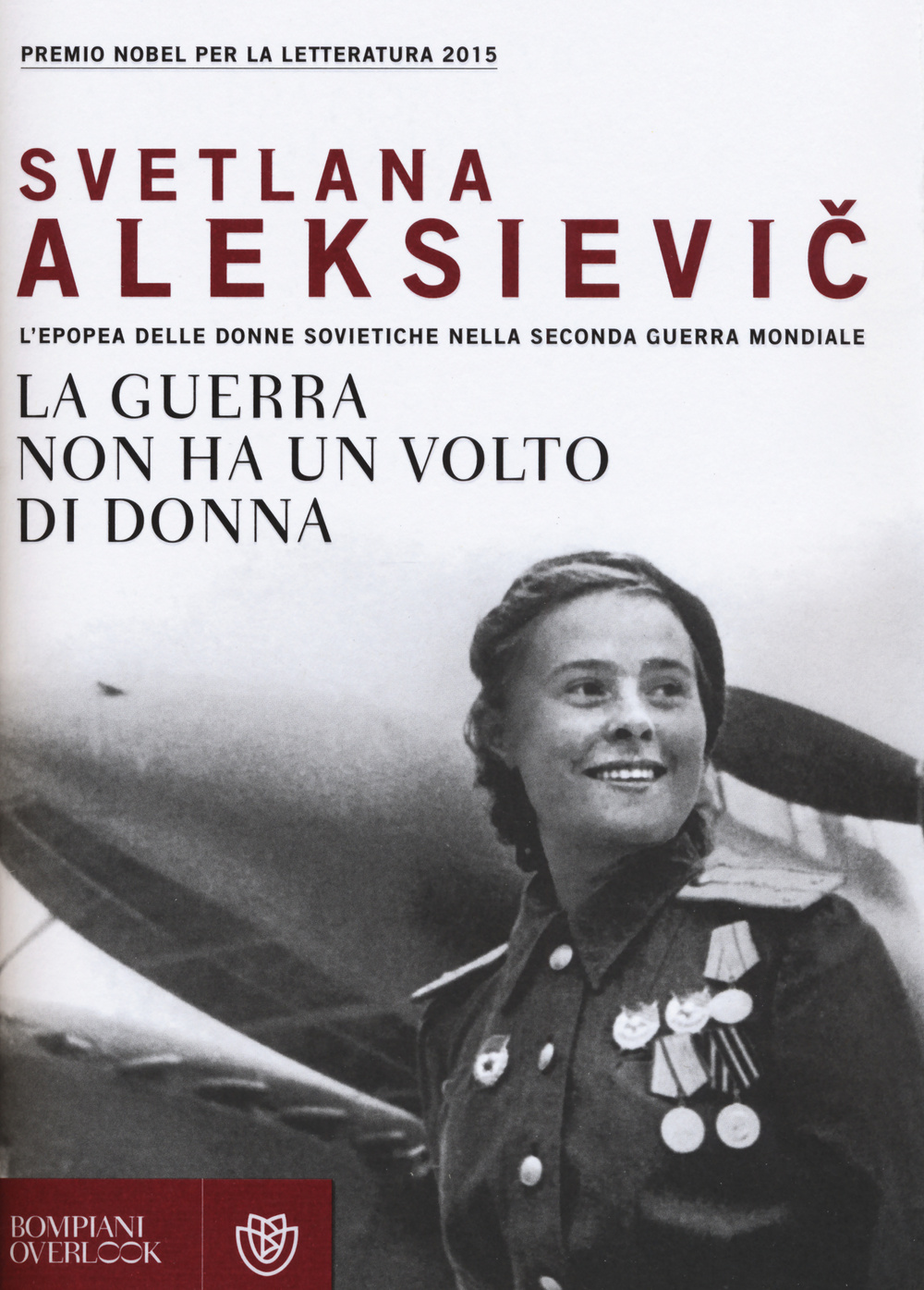 La guerra non ha un volto di donna. L'epopea delle donne sovietiche nella seconda guerra mondiale Scarica PDF EPUB
