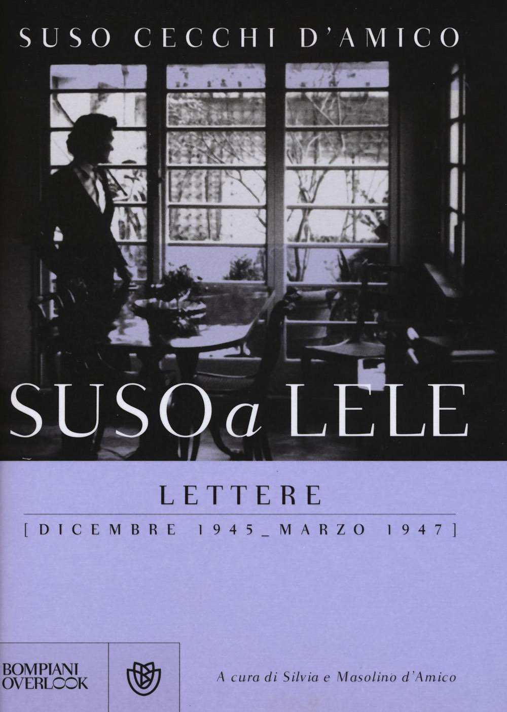 Suso a Lele. Lettere (dicembre 1945-marzo 1947) Scarica PDF EPUB
