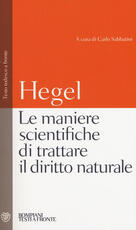 Libro Le maniere scientifiche di trattare il diritto naturale. Testo tedesco a fronte Friedrich Hegel