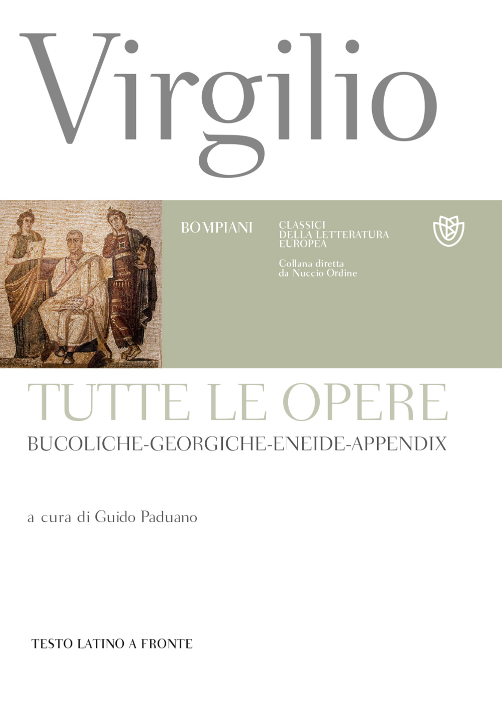 Tutte le opere: Bucoliche-Georgiche-Eneide-Appendix. Testo latino a fronte Scarica PDF EPUB
