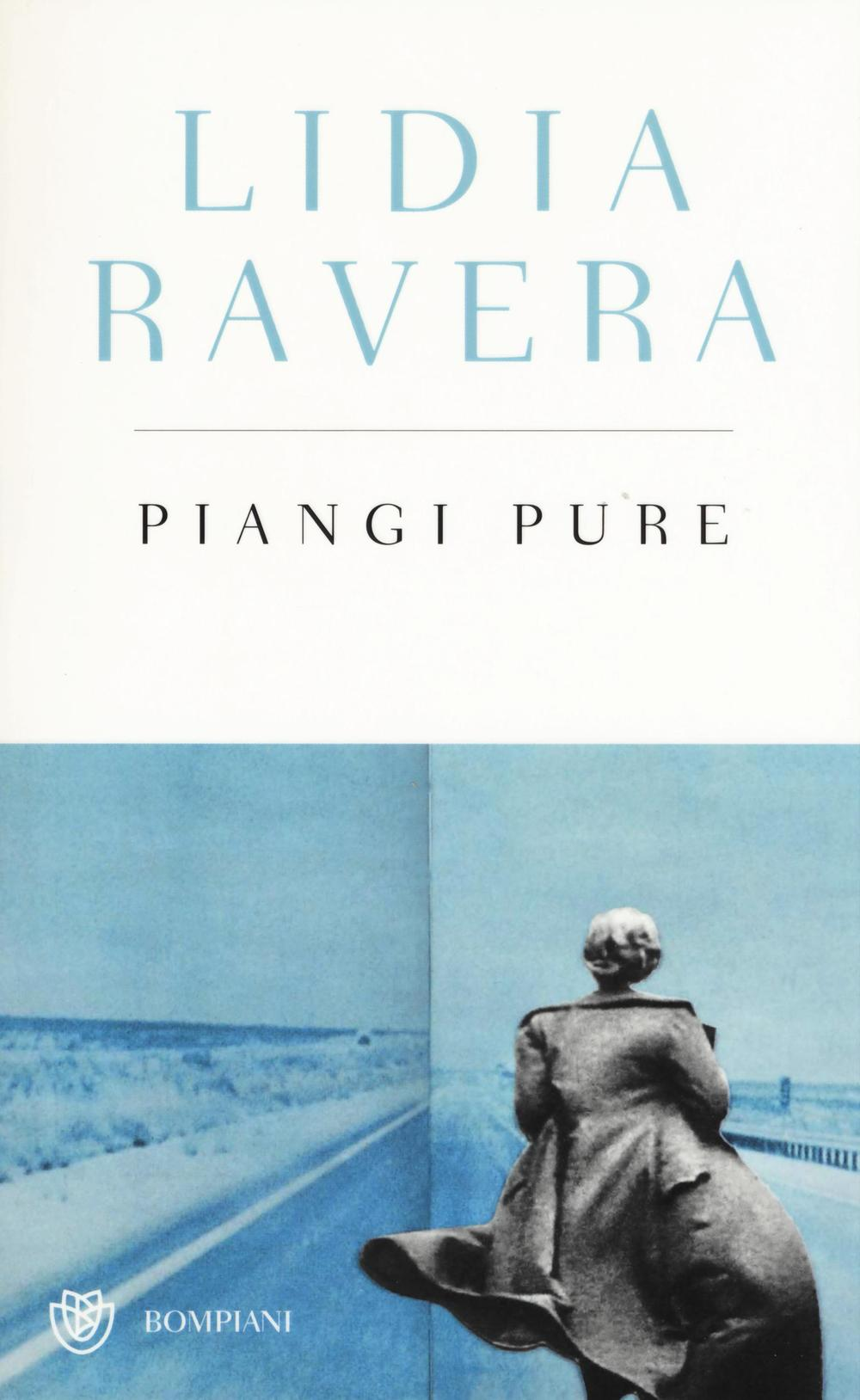 Piangi pure. Ediz. speciale Scarica PDF EPUB
