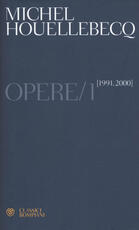 Libro Opere. Vol. 1: (1991-2000) Michel Houellebecq
