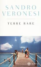 Libro Terre rare. Ediz. speciale Sandro Veronesi