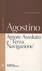 Libro Amore Assoluto e «Terza Navigazione» Agostino (sant')
