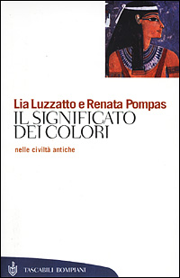 Il significato dei colori nelle civiltà antiche Scarica PDF EPUB
