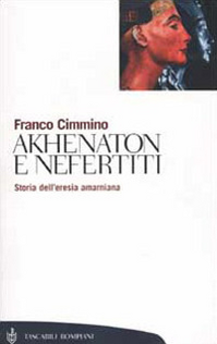 Akhenaton e Nefertiti. Storia dell'eresia amarniana Scarica PDF EPUB
