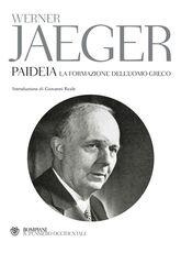 Libro Paideia. La formazione dell'uomo greco Werner Jaeger