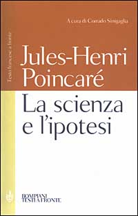 La scienza e l'ipotesi. Testo francese a fronte