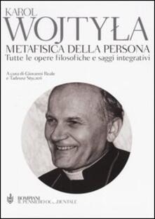 Metafisica della persona. Tutte le opere filosofiche e saggi integrativi.pdf