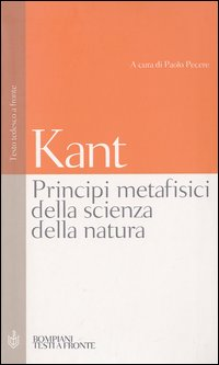 Principi metafisici della scienza della natura. Testo tedesco a fronte