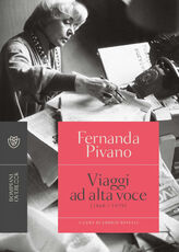Libro Viaggi ad alta voce (1968-1979) Fernanda Pivano