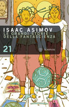 Libro Le grandi storie della fantascienza. Vol. 21