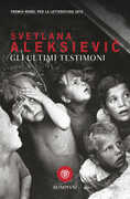 Libro Gli ultimi testimoni Svetlana Aleksievic