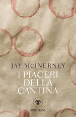 Libro I piaceri della cantina Jay McInerney