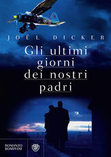 Libro Gli ultimi giorni dei nostri padri Joël Dicker