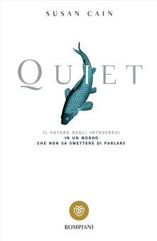 Quiet. Il potere degli introversi in un mondo che non sa smettere di parlare.pdf