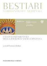 Libro Bestiari tardoantichi e medievali. I testi fondamentali della zoologia sacra cristiana. Testi originali a fronte