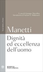 Libro Dignità ed eccellenza dell'uomo. Testo latino a fronte Giannozzo Manetti