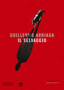 Libro Il selvaggio Guillermo Arriaga