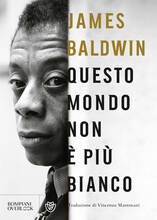 Libro Questo mondo non è più bianco James Baldwin