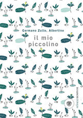 Libro Il mio piccolino Germano Zullo Albertine