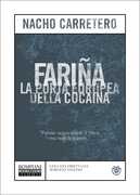 Libro Fariña. La porta europea della cocaina Nacho Carretero