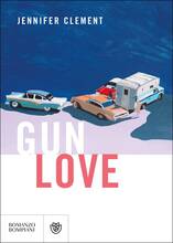 Libro Gun love Jennifer Clement