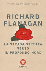 Libro La strada stretta verso il profondo Nord Richard Flanagan
