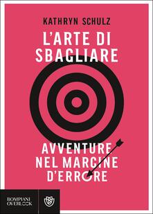 L arte di sbagliare. Avventure nel margine derrore.pdf