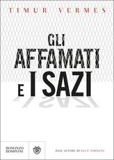 Libro Gli affamati e i sazi Timur Vermes