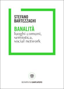 Banalità. Luoghi comuni, semiotica, social network.pdf
