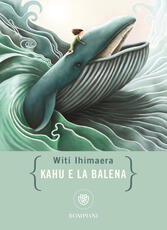 Libro Kahu e la balena Witi Ihimaera