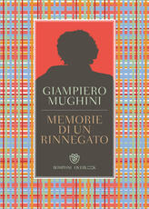 Libro Memorie di un rinnegato Giampiero Mughini