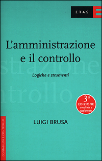 L' amministrazione e il controllo. Logiche e strumenti Scarica PDF EPUB
