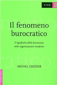 Il fenomeno burocratico Scarica PDF EPUB
