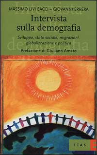 Intervista sulla demografia. Sviluppo, stato sociale, migrazioni, globalizzazione e politica Scarica PDF EPUB
