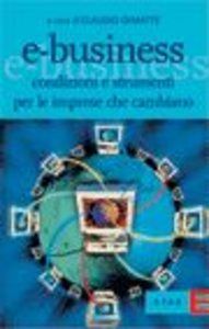 E-business. Condizioni e strumenti per le imprese che cambiano Scarica PDF EPUB
