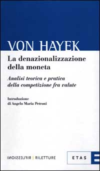 La denazionalizzazione della moneta Scarica PDF EPUB
