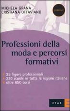 Libro Professioni della moda e percorsi formativi Michela Grana Cristiana Ottaviano
