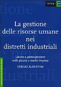 La gestione delle risorse umane nei distretti industriali Scarica PDF EPUB
