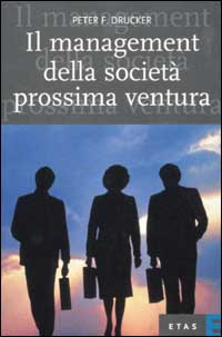 Il management della società prossima ventura Scarica PDF EPUB
