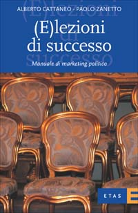 (E)lezioni di successo. Manuale di marketing politico Scarica PDF EPUB
